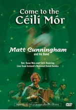 Picture of Matt Cunningham - Come To the Ceili Mor [DVD]