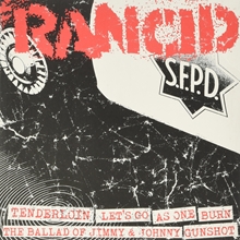 Picture of Rancid - Tenderloin + Let’s Go + As One / Burn + the Ballad Of... + Gunshot [7 INCH]