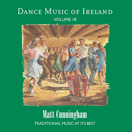 Picture of Matt Cunningham - Vol. 18 Dance Music of Ireland [CD]