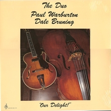 Picture of Paul Warburton & Dale Bruning - Our Delight [LP]