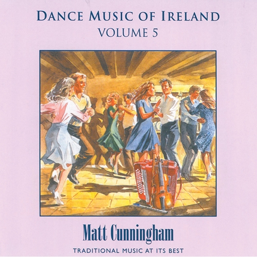 Picture of Matt Cunningham - Vol. 5 Dance Music of Ireland [CD]