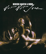 Picture of Medeski, Martin & Wood - Not Not Jazz [Blu-ray]