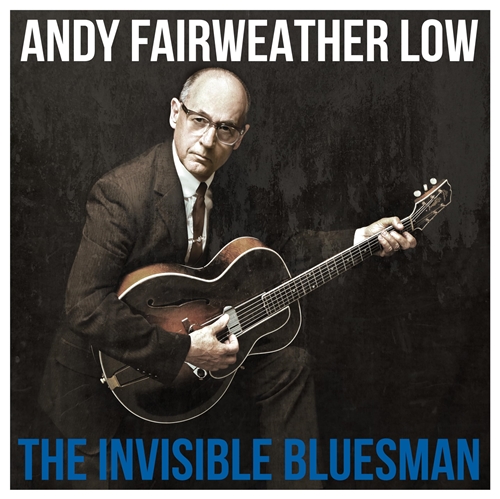 Picture of Andy Fairweather Low - The Invisible Bluesman (Blue Vinyl) [LP]