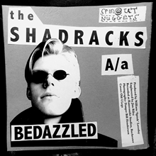 Picture of The Shadracks - Bedazzled/Love Me [7 INCH]