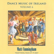 Picture of Matt Cunningham - Vol. 6 Dance Music of Ireland [CD]