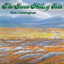 Picture of Matt Cunningham - The Green Hills of Erin [CD]