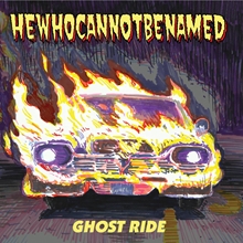 Picture of HEWHOCANNOTBENAMED - Ghost Ride [7 INCH]