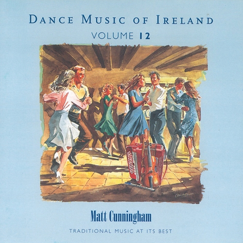 Picture of Matt Cunningham - Vol. 12 Dance Music of Ireland [CD]