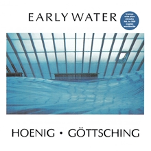 Picture of Michael Hoenig & Manuel Göttsching - Early Water [LP]