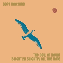 Picture of Soft Machine - The Dew At Dawn/(Slightly) Slightly All The Time [7 INCH]