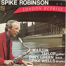 Picture of Spike Robinson & Martin Taylor & Dave Green - London Reprise [LP]