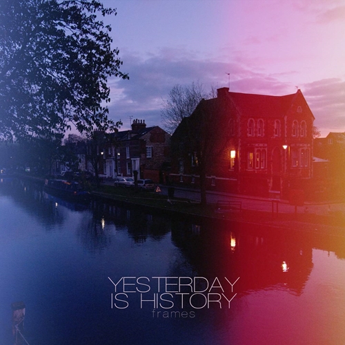 Picture of Yesterday Is History - Frames [CD] **CANCELED**