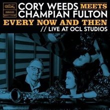 Picture of Cory Weeds & Champian Fulton - Cory Weeds Meets Champian Fulton: Every Now And Then (Live At OCL Studios) [LP]