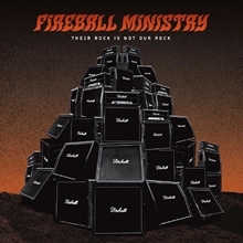 Picture of Fireball Ministry - Their Rock Is Not Our Rock: Beneath The Desert Floor Chapter 4 [LP]