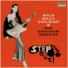 Picture of Wild Billy Childish & The Chatham Singers - Step Out! [LP]