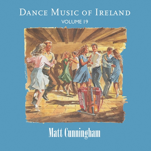 Picture of Matt Cunningham - Vol. 19 Dance Music of Ireland [CD]