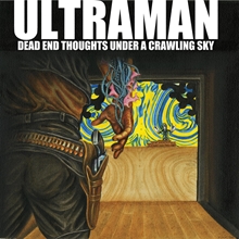 Picture of Ultraman - Dead End Thoughts Under A Crawling Sky [LP]